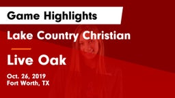 Lake Country Christian  vs Live Oak Game Highlights - Oct. 26, 2019