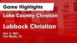Lake Country Christian  vs Lubbock Christian  Game Highlights - Oct. 9, 2021