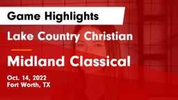 Lake Country Christian  vs Midland Classical Game Highlights - Oct. 14, 2022