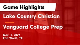 Lake Country Christian  vs Vanguard College Prep Game Highlights - Nov. 1, 2022