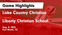 Lake Country Christian  vs Liberty Christian School  Game Highlights - Aug. 8, 2023