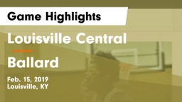 Louisville Central  vs Ballard  Game Highlights - Feb. 15, 2019