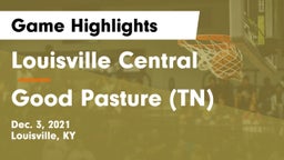 Louisville Central  vs Good Pasture (TN) Game Highlights - Dec. 3, 2021