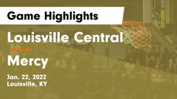 Louisville Central  vs Mercy  Game Highlights - Jan. 22, 2022