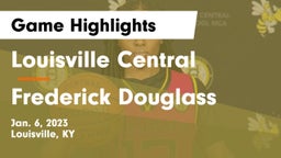 Louisville Central  vs Frederick Douglass Game Highlights - Jan. 6, 2023