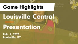 Louisville Central  vs Presentation  Game Highlights - Feb. 2, 2023