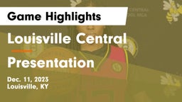 Louisville Central  vs Presentation  Game Highlights - Dec. 11, 2023