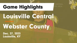 Louisville Central  vs Webster County Game Highlights - Dec. 27, 2023