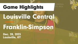 Louisville Central  vs Franklin-Simpson  Game Highlights - Dec. 28, 2023