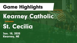 Kearney Catholic  vs St. Cecilia  Game Highlights - Jan. 18, 2020