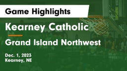 Kearney Catholic  vs Grand Island Northwest  Game Highlights - Dec. 1, 2023