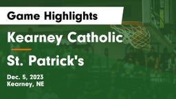 Kearney Catholic  vs St. Patrick's  Game Highlights - Dec. 5, 2023