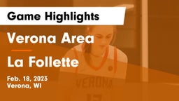 Verona Area  vs La Follette  Game Highlights - Feb. 18, 2023