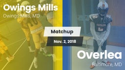 Matchup: Owings Mills High vs. Overlea  2018