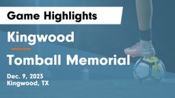 Kingwood  vs Tomball Memorial  Game Highlights - Dec. 9, 2023
