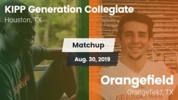 Matchup: KIPP Generation vs. Orangefield  2019