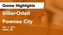Diller-Odell  vs Pawnee City  Game Highlights - Oct. 7, 2021