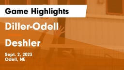 Diller-Odell  vs Deshler  Game Highlights - Sept. 2, 2023