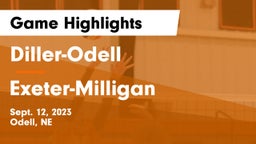 Diller-Odell  vs Exeter-Milligan  Game Highlights - Sept. 12, 2023