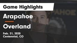 Arapahoe  vs Overland  Game Highlights - Feb. 21, 2020