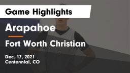 Arapahoe  vs Fort Worth Christian  Game Highlights - Dec. 17, 2021