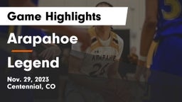 Arapahoe  vs Legend  Game Highlights - Nov. 29, 2023