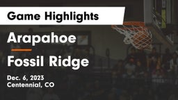 Arapahoe  vs Fossil Ridge  Game Highlights - Dec. 6, 2023