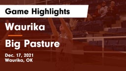 Waurika  vs Big Pasture  Game Highlights - Dec. 17, 2021