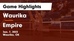 Waurika  vs Empire  Game Highlights - Jan. 7, 2022