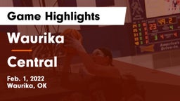 Waurika  vs Central  Game Highlights - Feb. 1, 2022