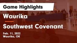Waurika  vs Southwest Covenant  Game Highlights - Feb. 11, 2022