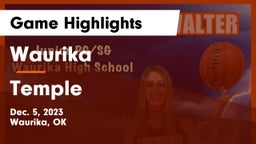 Waurika  vs Temple  Game Highlights - Dec. 5, 2023