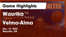 Waurika  vs Velma-Alma  Game Highlights - Dec. 12, 2023