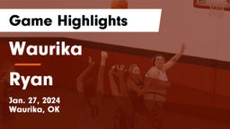 Waurika  vs Ryan  Game Highlights - Jan. 27, 2024