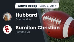 Recap: Hubbard  vs. Sumiton Christian  2017