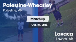 Matchup: Palestine-Wheatley vs. Lavaca  2016