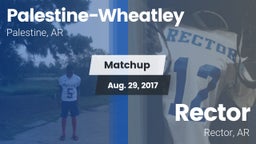 Matchup: Palestine-Wheatley vs. Rector  2017