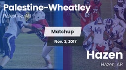 Matchup: Palestine-Wheatley vs. Hazen  2017