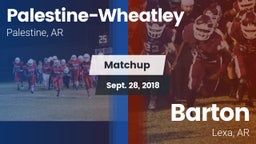 Matchup: Palestine-Wheatley vs. Barton  2018