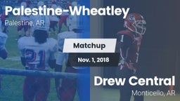 Matchup: Palestine-Wheatley vs. Drew Central  2018