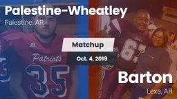 Matchup: Palestine-Wheatley vs. Barton  2019