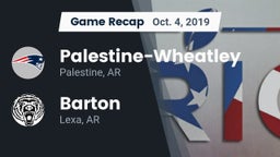 Recap: Palestine-Wheatley  vs. Barton  2019