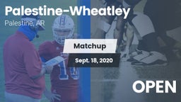 Matchup: Palestine-Wheatley vs. OPEN 2020