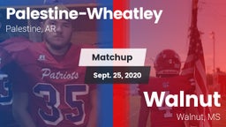 Matchup: Palestine-Wheatley vs. Walnut  2020