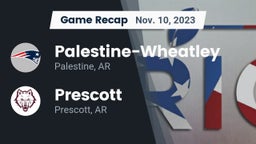 Recap: Palestine-Wheatley  vs. Prescott  2023