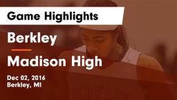 Berkley  vs Madison High Game Highlights - Dec 02, 2016