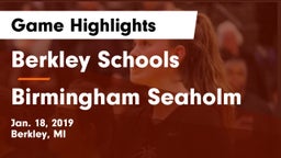 Berkley Schools vs Birmingham Seaholm Game Highlights - Jan. 18, 2019
