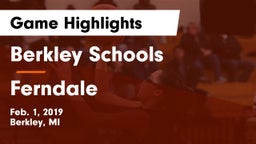 Berkley Schools vs Ferndale  Game Highlights - Feb. 1, 2019