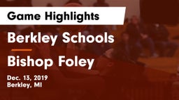 Berkley Schools vs Bishop Foley  Game Highlights - Dec. 13, 2019