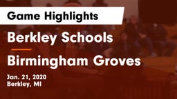 Berkley Schools vs Birmingham Groves  Game Highlights - Jan. 21, 2020
